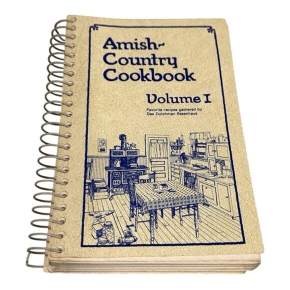 Other - Amish Country Cookbook Volume I Das Dutchman Essenhaus Spiral Bound